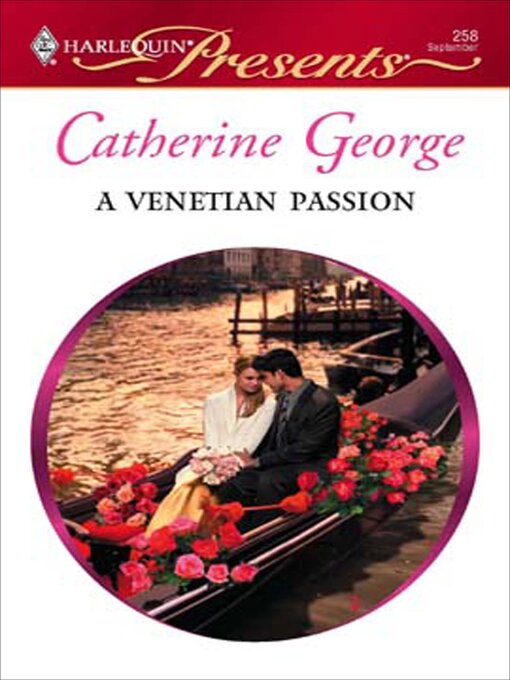 Title details for A Venetian Passion by Catherine George - Available